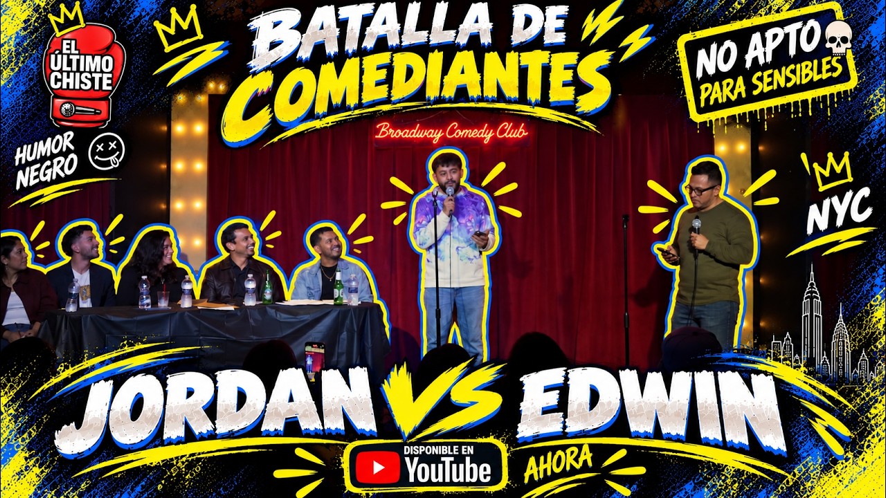 Batalla de Comediantes: Jordan vs Edwin - Broadway Comedy Club